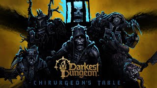 Darkest Dungeon II  Chirurgeons Table [upl. by Drofliw]