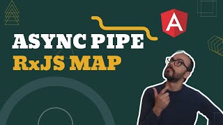 Angular Rxjs Use Map Operator amp Async Pipe [upl. by Gunilla]