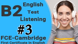 Listening B2  FCE Practice Test with Answers  English Listening B2 Cambridge FULL Ingles B2 exam º [upl. by Namso]