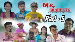 Mr Graduate  Part  5  A Bodo Romantic Comedy Full Movie 2025 [upl. by Ahsok]