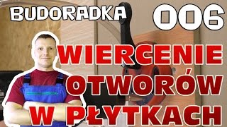 Jak wiercić otwory w płytkach gresach terakocie i glazurze [upl. by Enogitna889]