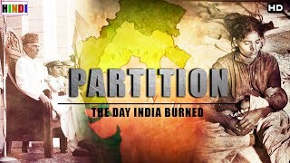 The Day India Burned  जब हुआ बटवारा  भारत और पाकिस्तान [upl. by Nahtam572]